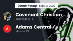 Recap: Covenant Christian  vs. Adams Central  2022