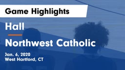 Hall  vs Northwest Catholic  Game Highlights - Jan. 6, 2020