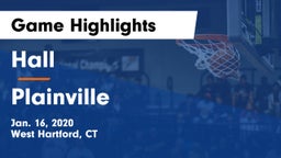 Hall  vs Plainville  Game Highlights - Jan. 16, 2020