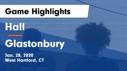 Hall  vs Glastonbury  Game Highlights - Jan. 28, 2020