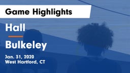 Hall  vs Bulkeley Game Highlights - Jan. 31, 2020