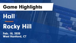 Hall  vs Rocky Hill  Game Highlights - Feb. 18, 2020