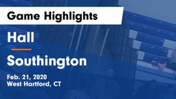 Hall  vs Southington  Game Highlights - Feb. 21, 2020