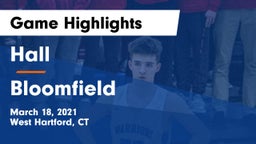 Hall  vs Bloomfield  Game Highlights - March 18, 2021