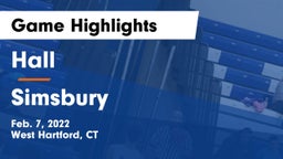 Hall  vs Simsbury  Game Highlights - Feb. 7, 2022