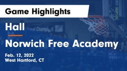 Hall  vs Norwich Free Academy Game Highlights - Feb. 12, 2022