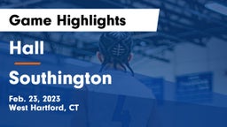 Hall  vs Southington  Game Highlights - Feb. 23, 2023
