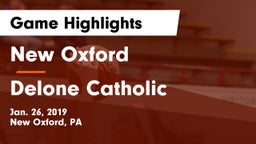 New Oxford  vs Delone Catholic  Game Highlights - Jan. 26, 2019