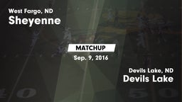 Matchup: Sheyenne  vs. Devils Lake  2016