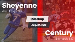 Matchup: Sheyenne  vs. Century  2018