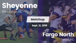 Matchup: Sheyenne  vs. Fargo North  2018