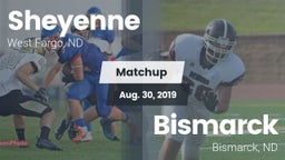 Matchup: Sheyenne  vs. Bismarck  2019