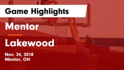 Mentor  vs Lakewood  Game Highlights - Nov. 24, 2018