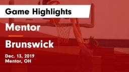 Mentor  vs Brunswick  Game Highlights - Dec. 13, 2019