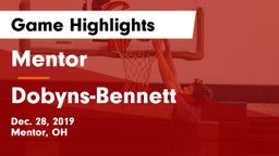 Mentor  vs Dobyns-Bennett  Game Highlights - Dec. 28, 2019