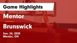 Mentor  vs Brunswick Game Highlights - Jan. 24, 2020
