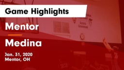 Mentor  vs Medina Game Highlights - Jan. 31, 2020