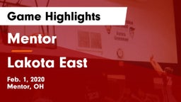 Mentor  vs Lakota East  Game Highlights - Feb. 1, 2020