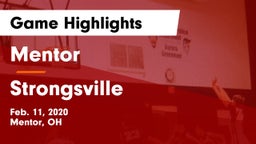 Mentor  vs Strongsville  Game Highlights - Feb. 11, 2020