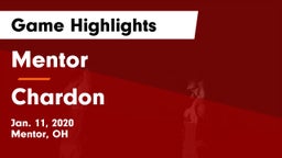 Mentor  vs Chardon  Game Highlights - Jan. 11, 2020
