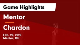 Mentor  vs Chardon  Game Highlights - Feb. 20, 2020