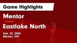 Mentor  vs Eastlake North  Game Highlights - Feb. 25, 2020