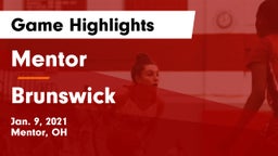 Mentor  vs Brunswick  Game Highlights - Jan. 9, 2021