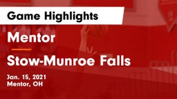Mentor  vs Stow-Munroe Falls  Game Highlights - Jan. 15, 2021