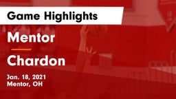 Mentor  vs Chardon  Game Highlights - Jan. 18, 2021