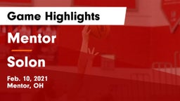 Mentor  vs Solon  Game Highlights - Feb. 10, 2021