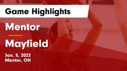 Mentor  vs Mayfield  Game Highlights - Jan. 5, 2022