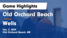 Old Orchard Beach  vs Wells Game Highlights - Jan. 2, 2024