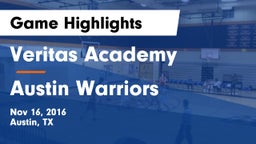 Veritas Academy  vs Austin Warriors Game Highlights - Nov 16, 2016
