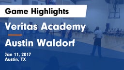 Veritas Academy  vs Austin Waldorf  Game Highlights - Jan 11, 2017