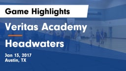 Veritas Academy  vs Headwaters Game Highlights - Jan 13, 2017