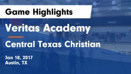 Veritas Academy  vs Central Texas Christian Game Highlights - Jan 18, 2017