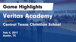 Veritas Academy  vs Central Texas Christiian School Game Highlights - Feb 4, 2017