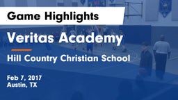 Veritas Academy  vs Hill Country Christian School Game Highlights - Feb 7, 2017