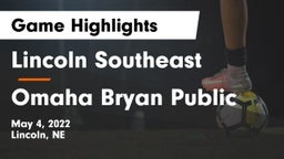 Lincoln Southeast  vs Omaha Bryan Public  Game Highlights - May 4, 2022