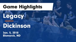 Legacy  vs Dickinson  Game Highlights - Jan. 5, 2018
