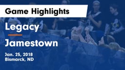Legacy  vs Jamestown  Game Highlights - Jan. 25, 2018