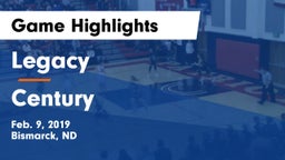 Legacy  vs Century  Game Highlights - Feb. 9, 2019