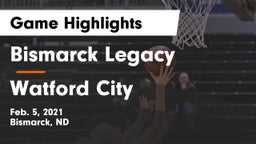 Bismarck Legacy  vs Watford City  Game Highlights - Feb. 5, 2021