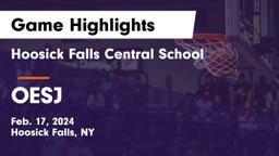 Hoosick Falls Central School vs OESJ Game Highlights - Feb. 17, 2024
