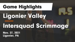 Ligonier Valley  vs Intersquad Scrimmage Game Highlights - Nov. 27, 2021
