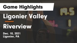 Ligonier Valley  vs Riverview  Game Highlights - Dec. 10, 2021