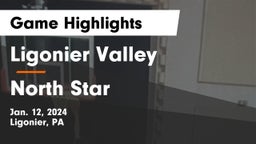 Ligonier Valley  vs North Star  Game Highlights - Jan. 12, 2024