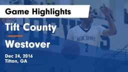 Tift County  vs Westover  Game Highlights - Dec 24, 2016