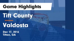 Tift County  vs Valdosta  Game Highlights - Dec 17, 2016