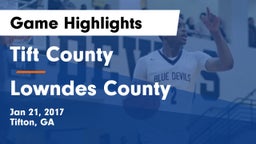 Tift County  vs Lowndes County  Game Highlights - Jan 21, 2017